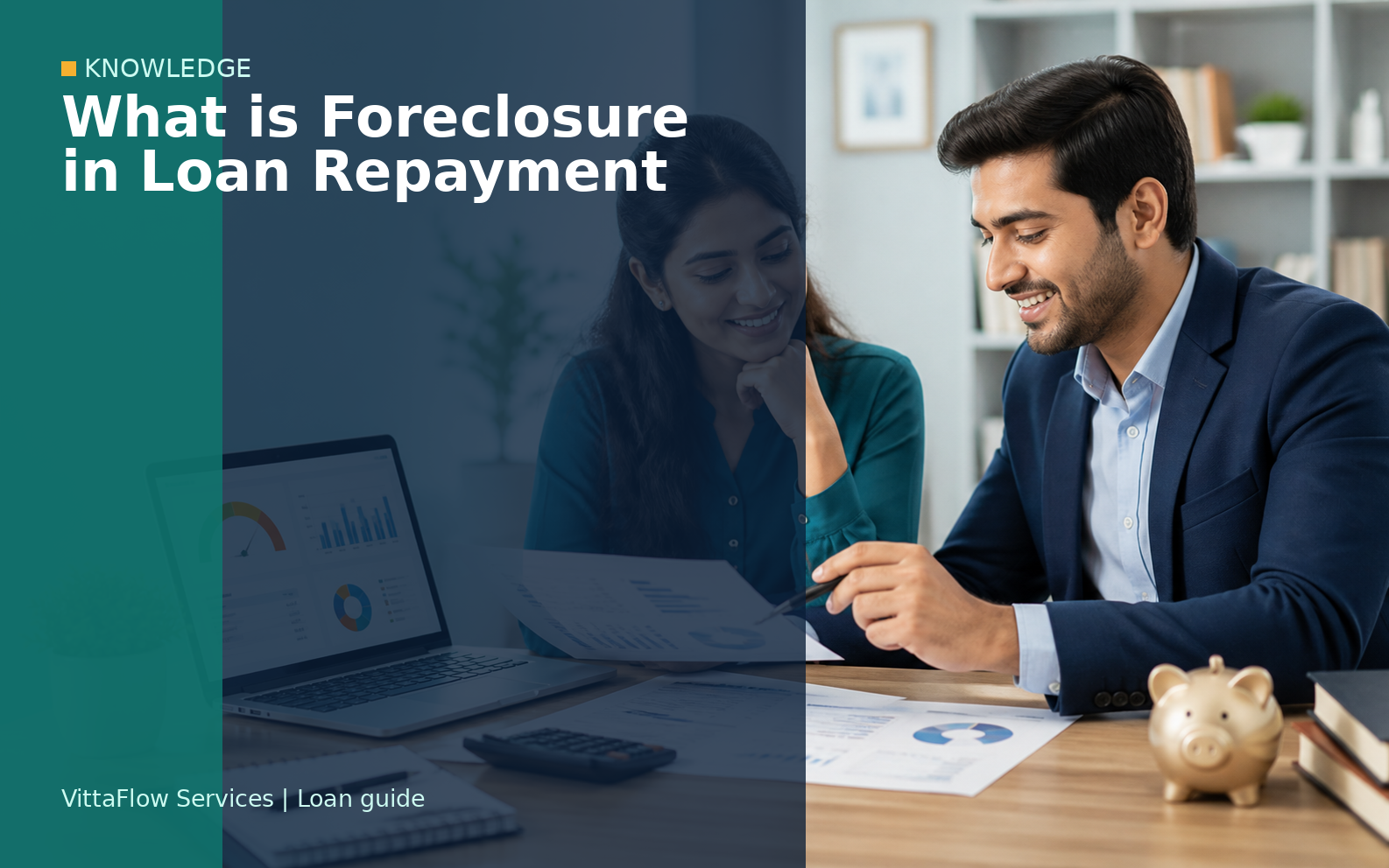 What is Foreclosure in Loan Repayment