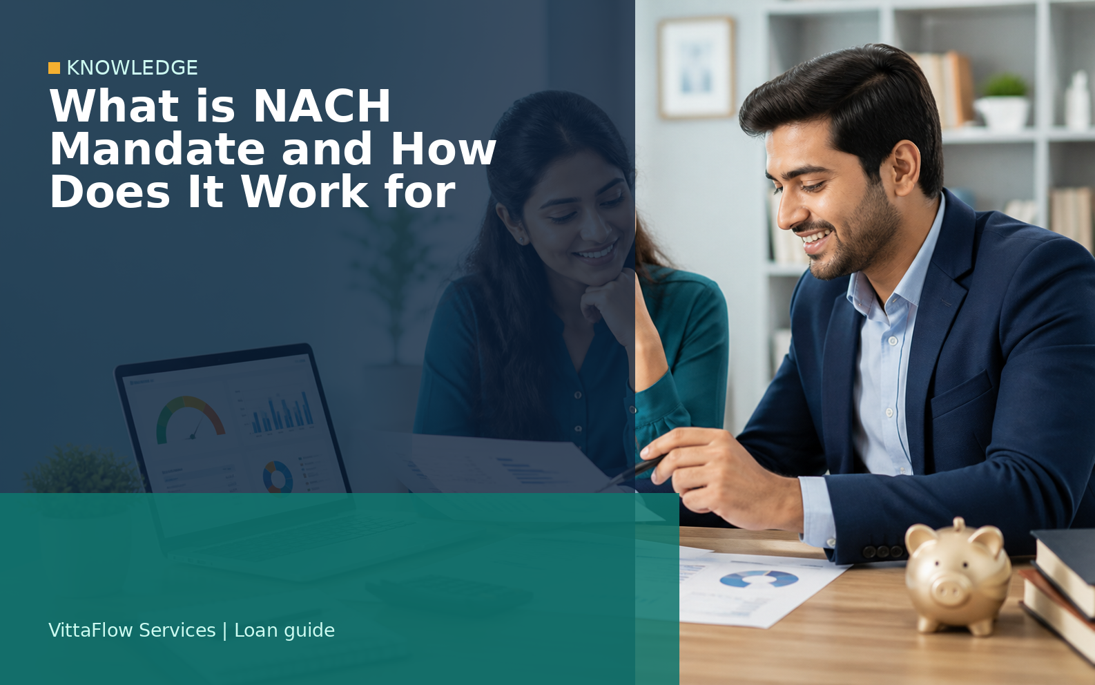 What is NACH Mandate and How Does It Work for Loan Payments?